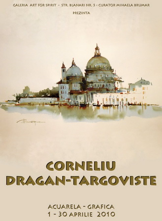 CORNELIU DRAGAN - TARGOVISTE - Afis Expozitie 1-30 aprilie 2010