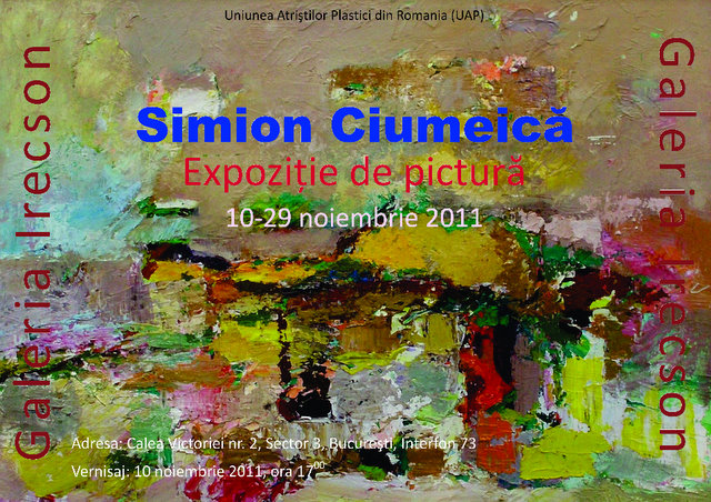 Afis Expozitie SIMION CIUMEICA la IRECSON 2011