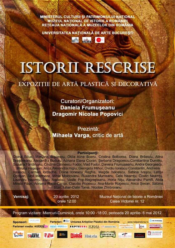 afisul expozitiei "Istorii rescrise" de la Muzeul National de Istorie a Romaniei, aprilie 2012