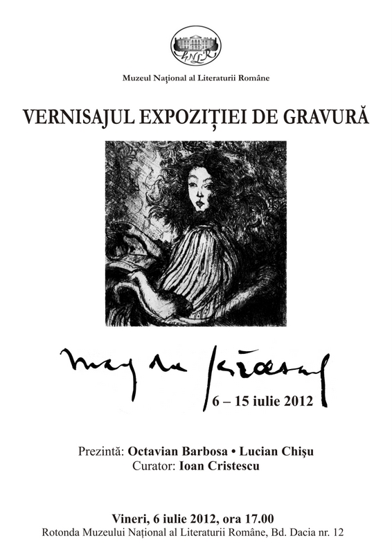 Magda Isacescu- Expozitie de gravura la MNLR 6-15.07.2012